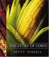 Story of Corn PhD Betty Fussel,