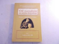 OD NARODZIN DO WIEKU DOJRZAŁEGO - Mazur