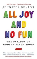 All Joy and No Fun: The Paradox of Modern