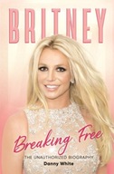 Britney: The Unauthorized Biography White Danny