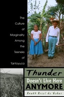 Thunder Doesn t Live Here Anymore: The Culture of