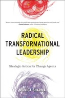 Radical Transformational Leadership: Strategic