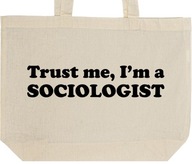 TRUST ME I'M A SOCIOLOGIST torba zakupy prezent