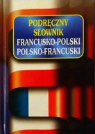Podręczny słownik francusko-polski polsko-franc.