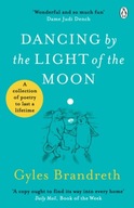 Dancing By The Light of The Moon: Over 250 poems