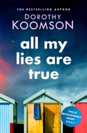 All My Lies Are True: Lies, obsession, murder.