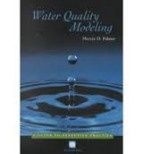 Water Quality Modeling: A Guide to Effective
