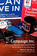 Campaign Inc.: How Leadership and Organization
