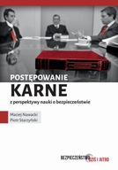 POSTĘPOWANIE KARNE Z PERSPEKTYWY NAUKI O BEZPIECZEŃSTWIE MACIEJ NA.. EBOOK