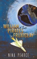 William and the Pirates of Fruxiclay Pearce Nina
