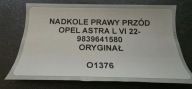 mudguard right front OPEL ASTRA L VI 22- original 9839641580