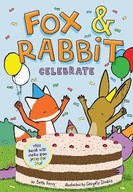 Fox & Rabbit Celebrate (Fox & Rabbit Book