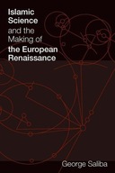 Islamic Science and the Making of the European