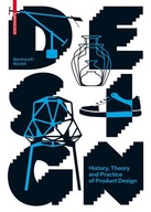 Design: History, Theory and Practice of Product