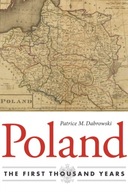 Poland: The First Thousand Years Dabrowski