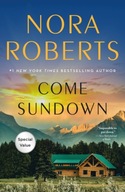 Come Sundown: A Novel Nora Roberts