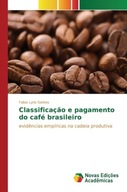 Classificacao e pagamento do cafe brasileiro LYRIO SANTOS FABIO