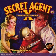 Secret Agent X #23 Dividends of Doom AUDIOBOOK