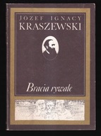 BRACIA RYWALE - Józef Ignacy Kraszewski