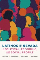 Latinos in Nevada: A Political, Economic, and