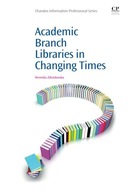 Academic Branch Libraries in Changing Times