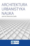 ARCHITEKTURA URBANISTYKA NAUKA OPRACOWANIE ZBIOROWE