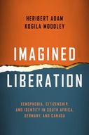 Imagined Liberation: Xenophobia, Citizenship, and