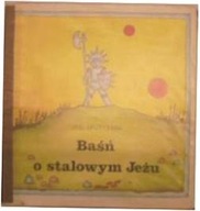 Baśń o stalowym Jeżu. - Jan Brzechwa