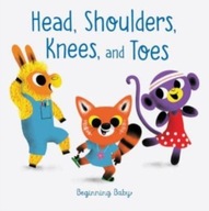 Head, Shoulders, Knees, and Toes Chronicle Books