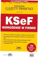 KSeF. Wdrożenie w firmie. Poradnik Gazety Prawnej