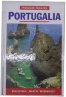 Portugalia podróże marzeń - Praca zbiorowa