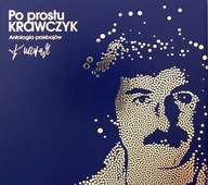 KRZYSZTOF KRAWCZYK: PO PROSTU KRAWCZYK. ANTOLOGIA