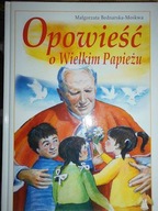 Opowieść o wielkim papieżu - Bednarska Moskwa