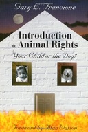Introduction to Animal Rights: Your Child or the