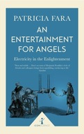 An Entertainment for Angels : Electricity in the