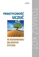 PRAKTYCZNOŚĆ UCZUĆ W KIEROWANIU WŁASNYM ŻYCIU