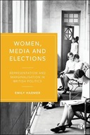 Women, Media, and Elections: Representation and