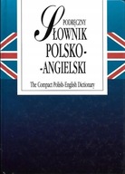 Podręczny słownik polsko-angielski The Compact Polish-English Dictionary