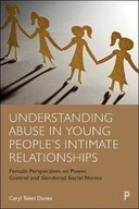 Understanding Abuse in Young People s Intimate