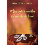 Niezwykłe wróżby ze zwykłych kart Witalij Zajczenko