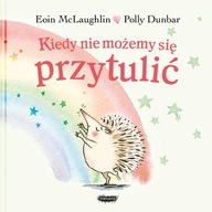 KIEDY NIE MOŻEMY SIĘ PRZYTULIĆ, MCLAUGHLIN EOIN