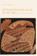 Wittgenstein and Lacan at the Limit: Meaning and