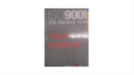 ISO 9001 dla małych firm Metody postępowania -