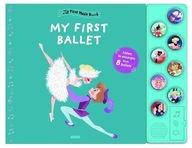 My First Music Book: My First Ballet CHRISTELLE GALLOUX