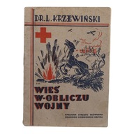 WIEŚ W OBLICZU WOJNY Krzewiński POLSKI CZERWONY KRZYŻ Warszawa 1938