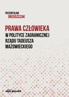 PRAWA CZŁOWIEKA W POLITYCE ZAGRANICZNEJ RZĄDU TADEUSZA MAZOWIECKIEGO