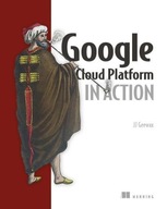 Google Cloud Platform in Action Geewax John