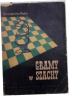 Gramy w szachy - Kazimierz Plater