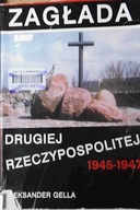 Zagłada Drugiej Rzeczypospolitej 1945-1947 - Gella