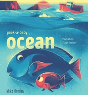 Peek-a-Baby: Ocean: Peekaboo flaps inside! Orodan